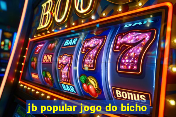 jb popular jogo do bicho